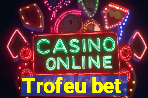 Trofeu bet